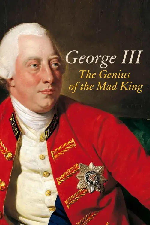 Movie poster "George III: The Genius of the Mad King"