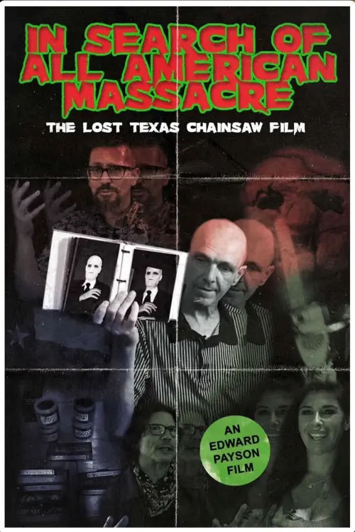 Movie poster "In Search of All American Massacre: The Lost Texas Chainsaw Film"
