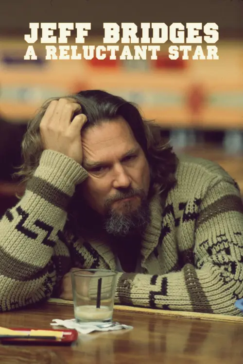 Movie poster "Jeff Bridges: A Reluctant Star"
