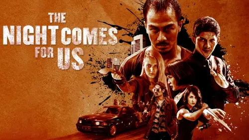 Watch film The Night Comes for Us | The Night Comes For Us | Official Trailer [HD] | Netflix