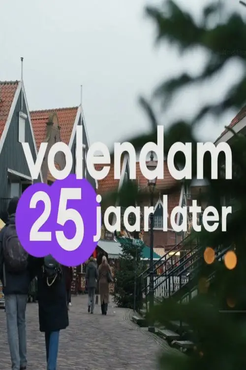 Movie poster "Volendam - 25 jaar later"