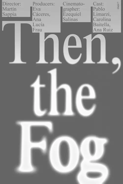 Movie poster "Then, the Fog"