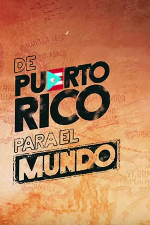 Movie poster "De Puerto Rico para el mundo"
