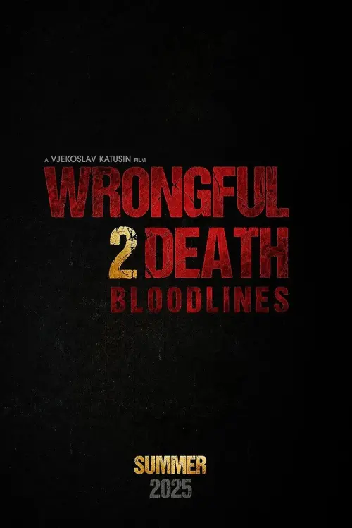 Movie poster "Wrongful Death 2: Bloodlines"