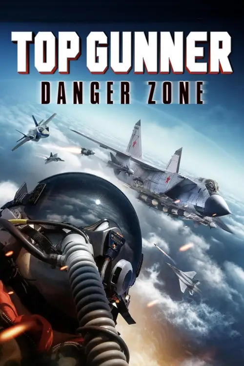 Movie poster "Top Gunner: Danger Zone"