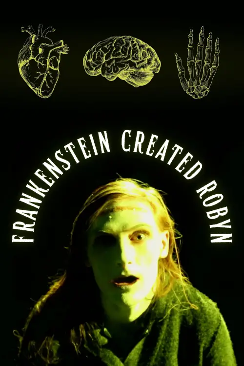 Movie poster "Frankenstein Created Robyn"