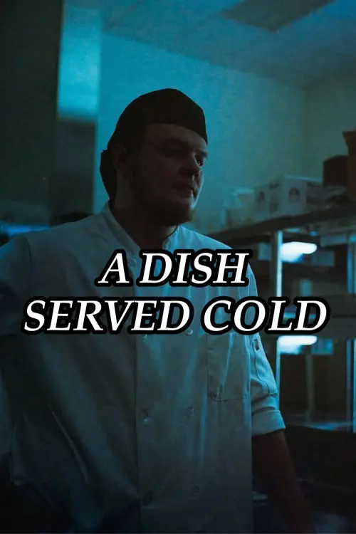 Movie poster "A Dish Served Cold"