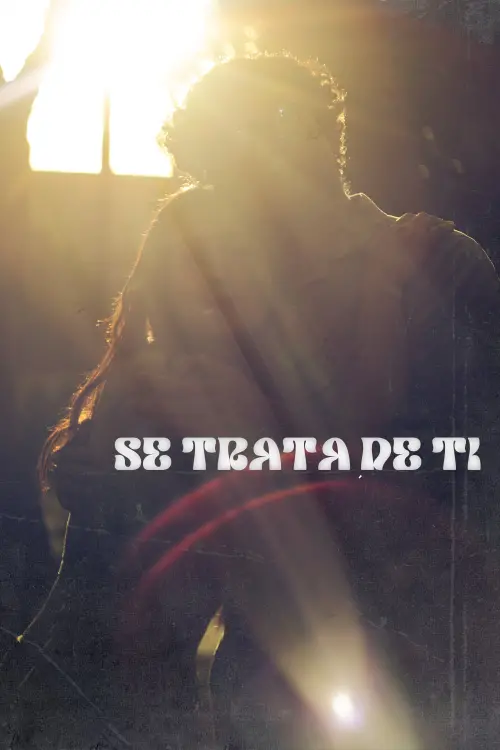 Movie poster "Se Trata De Ti"