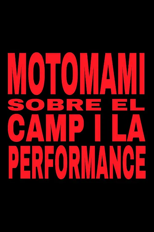 Movie poster "MOTOMAMI. SOBRE EL CAMP I LA PERFORMANCE."