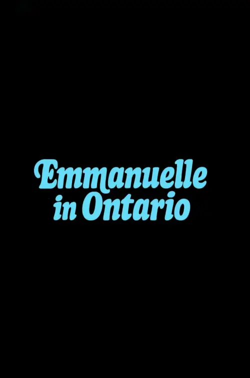 Movie poster "Emmanuelle in Ontario"