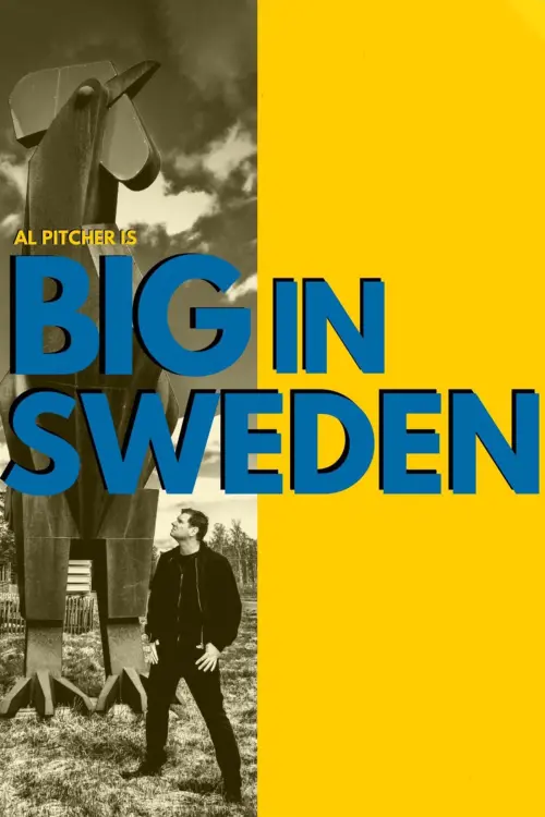 Movie poster "Al Pitcher – Big in Sweden"