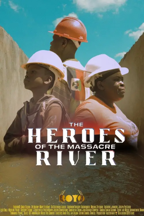 Movie poster "The Heroes of the Massacre River"