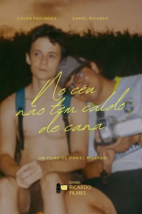 Movie poster "No céu não tem caldo de cana"