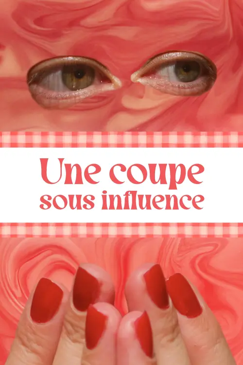Movie poster "Une coupe sous influence"