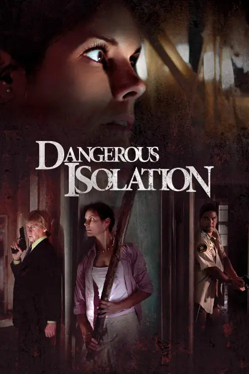 Movie poster "Dangerous Isolation"