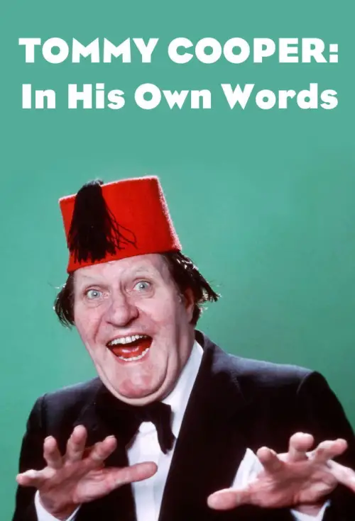 Movie poster "Tommy Cooper: In His Own Words"