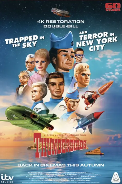 Movie poster "Thunderbirds 60th Anniversary Double Bill - Trapped in the Sky / Terror in New York City"