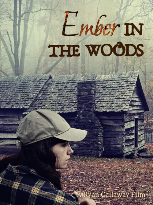 Movie poster "Ember in the Woods"