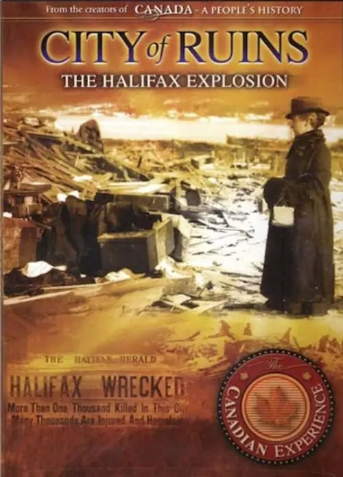 Movie poster "City of Ruins: The Halifax Explosion"