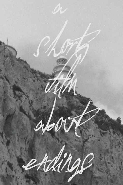 Movie poster "A Short Film About Endings"