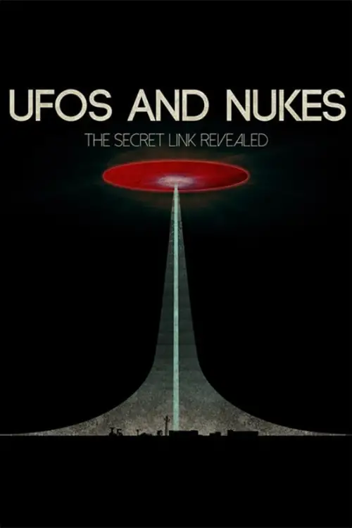 Movie poster "UFOs and Nukes - The Secret Link Revealed"