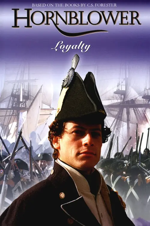 Movie poster "Hornblower: Loyalty"