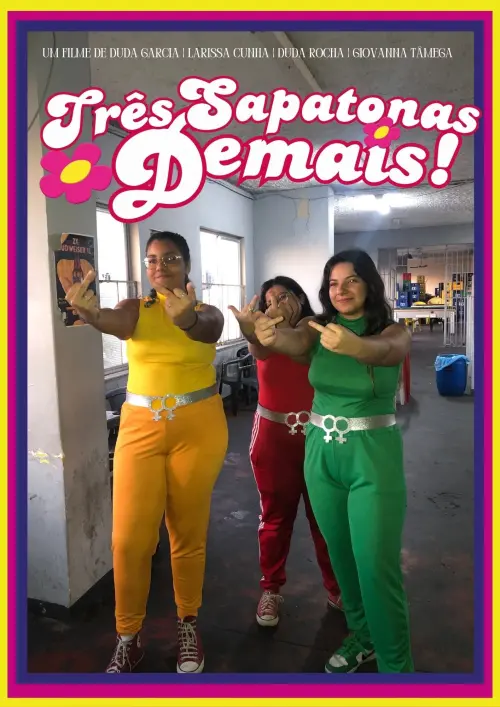 Movie poster "Três Sapatonas Demais"