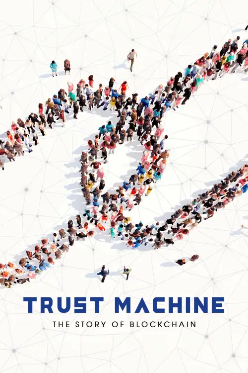 Movie poster "Trust Machine: The Story of Blockchain"