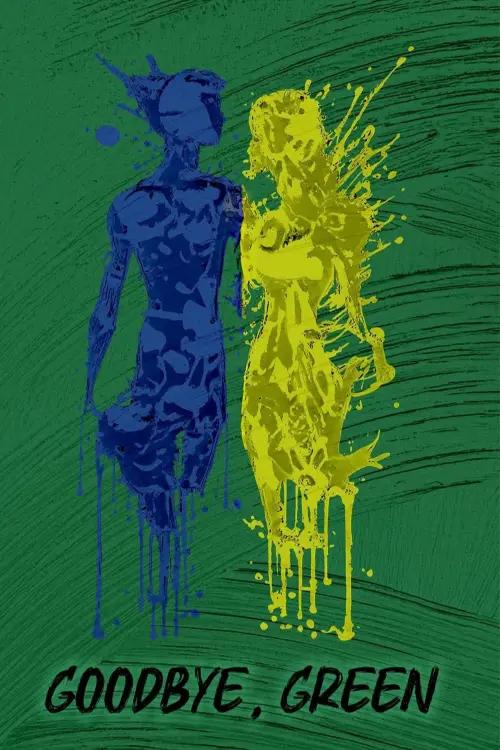 Movie poster "Goodbye, Green"