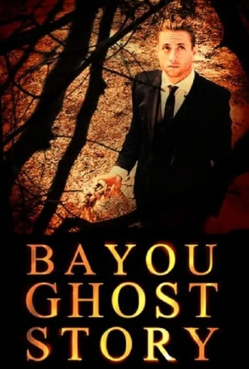 Movie poster "Bayou Ghost Story"