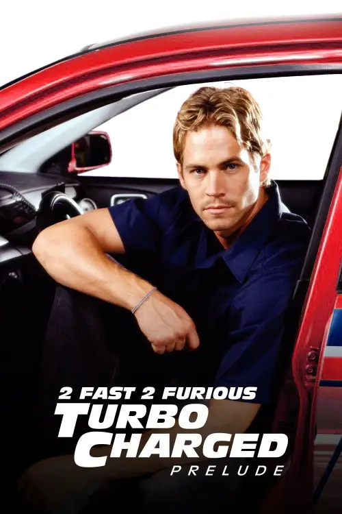 Movie poster "The Turbo Charged Prelude for 2 Fast 2 Furious"