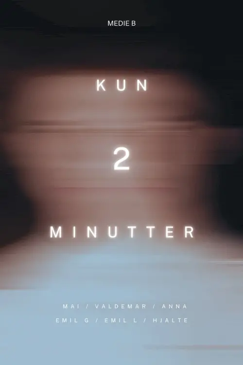 Movie poster "Kun 2 Minutter"