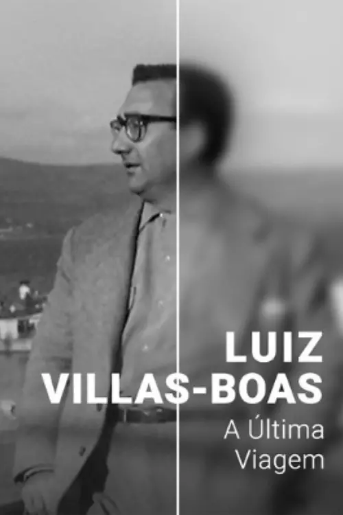 Movie poster "Luiz Villas-Boas: A Última Viagem"