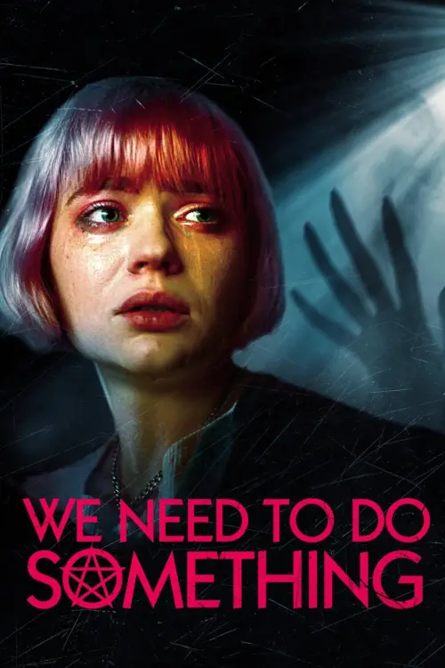 Movie poster "We Need to Do Something"