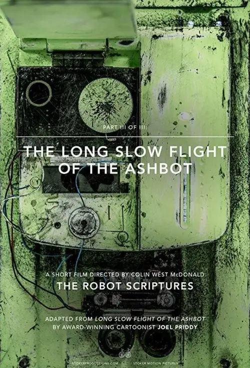 Movie poster "The Long Slow Flight of the Ashbot"