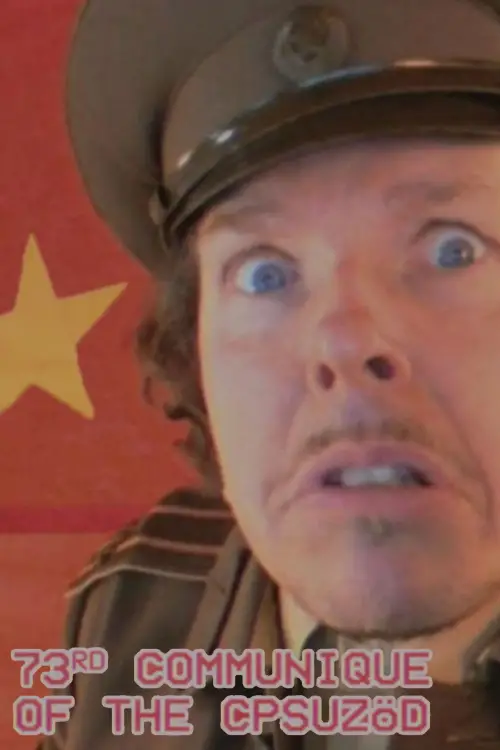 Movie poster "73rd Communique of the CPSUZOeD"