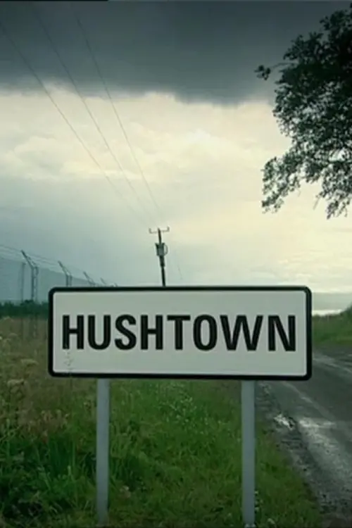 Movie poster "Hushtown"