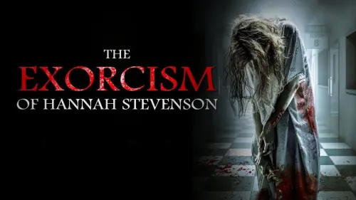 Watch film The Exorcism of Hannah Stevenson | The Exorcism Of Hannah Stevenson | Official Trailer | Horror Brains