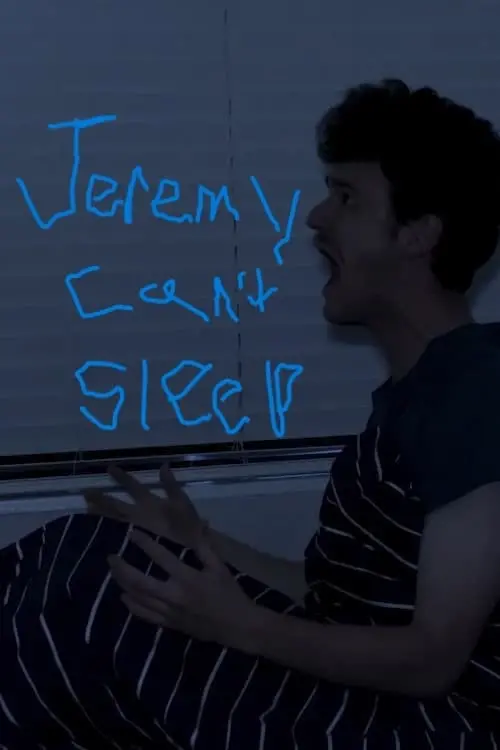 Movie poster "Jeremy Can’t Sleep"