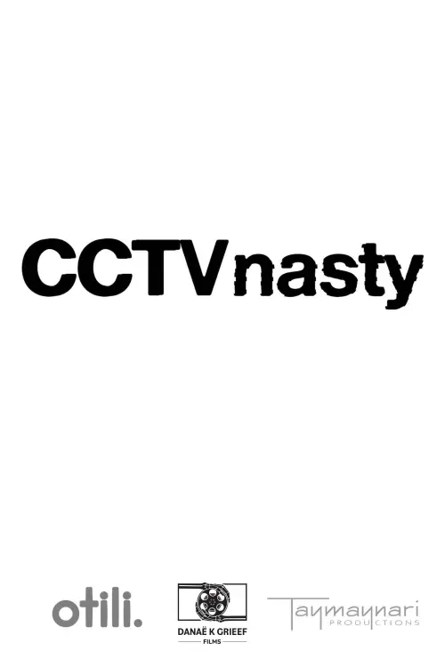 Movie poster "CCTV Nasty"