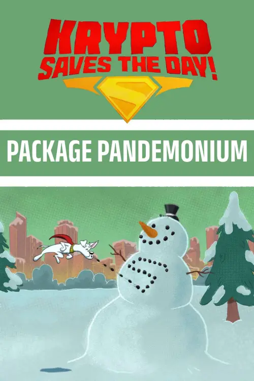Movie poster "Krypto Saves the Day!: Package Pandemonium"