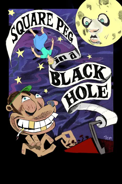 Movie poster "Square Peg in a Black Hole"