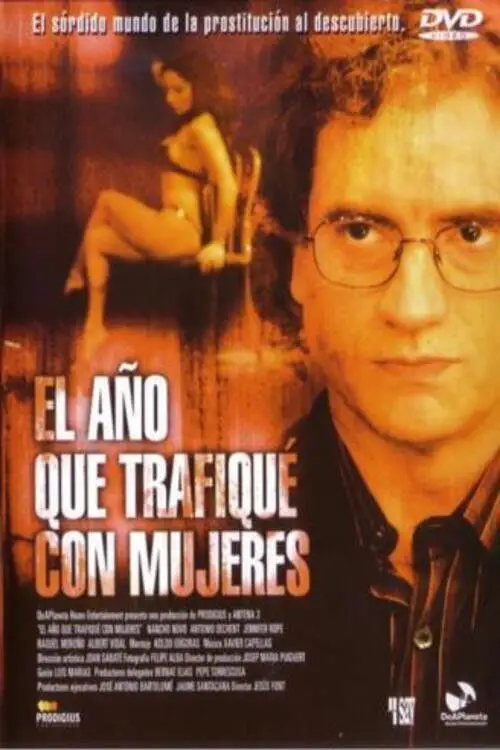Movie poster "El año que trafiqué con mujeres"