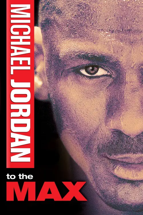 Movie poster "Michael Jordan to the Max"