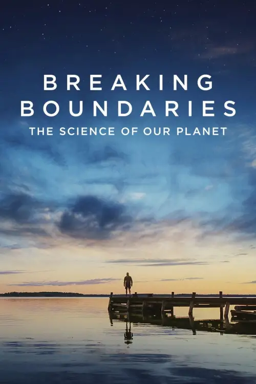 Movie poster "Breaking Boundaries: The Science of Our Planet"