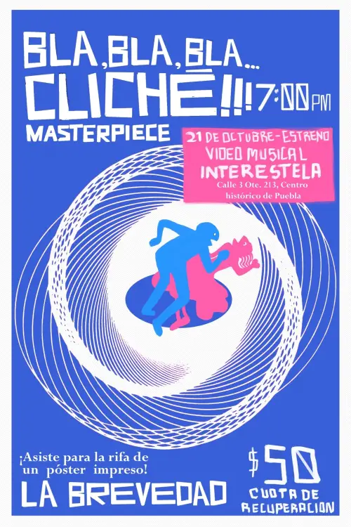Movie poster "LA BREVEDAD - Bla Bla Bla Cliché (Video Oficial)"