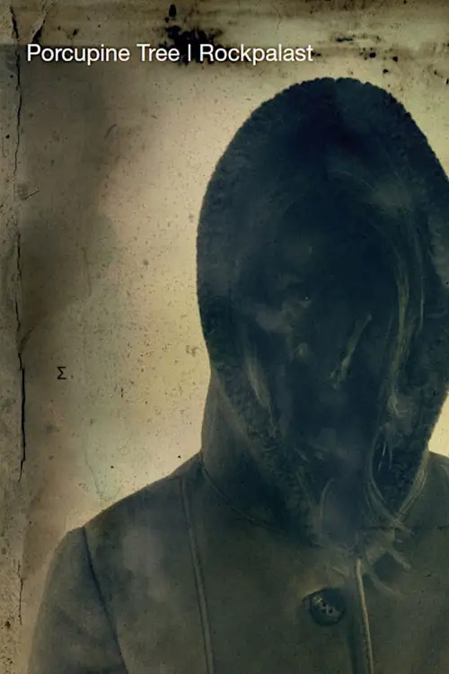 Movie poster "Porcupine Tree: Rockpalast 2005 - Live Music Hall Köln"