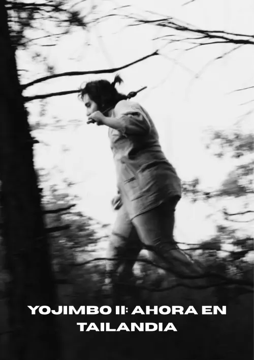 Movie poster "Yojimbo II: Now in Thailand"