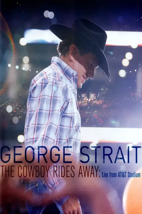 Movie poster "George Strait: The Cowboy Rides Away"