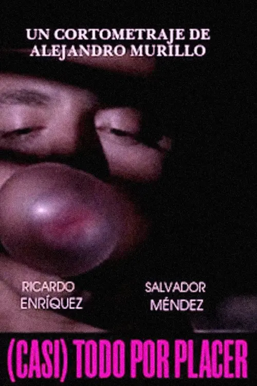 Movie poster "(Almost) Anything for Pleasure"